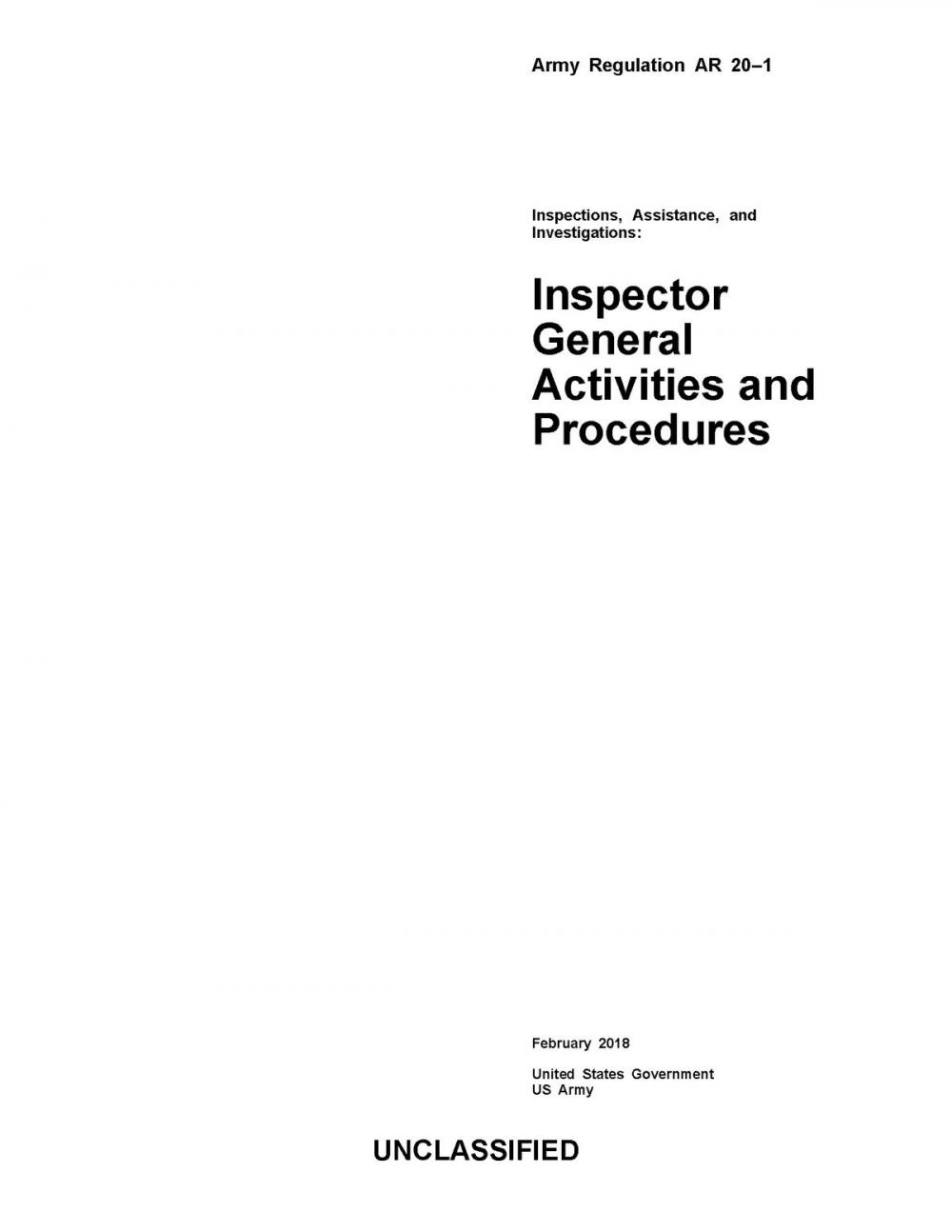 Big bigCover of Army Regulation AR 20-1 Inspections, Assistance, and Investigations: Inspector General Activities and Procedures February 2018