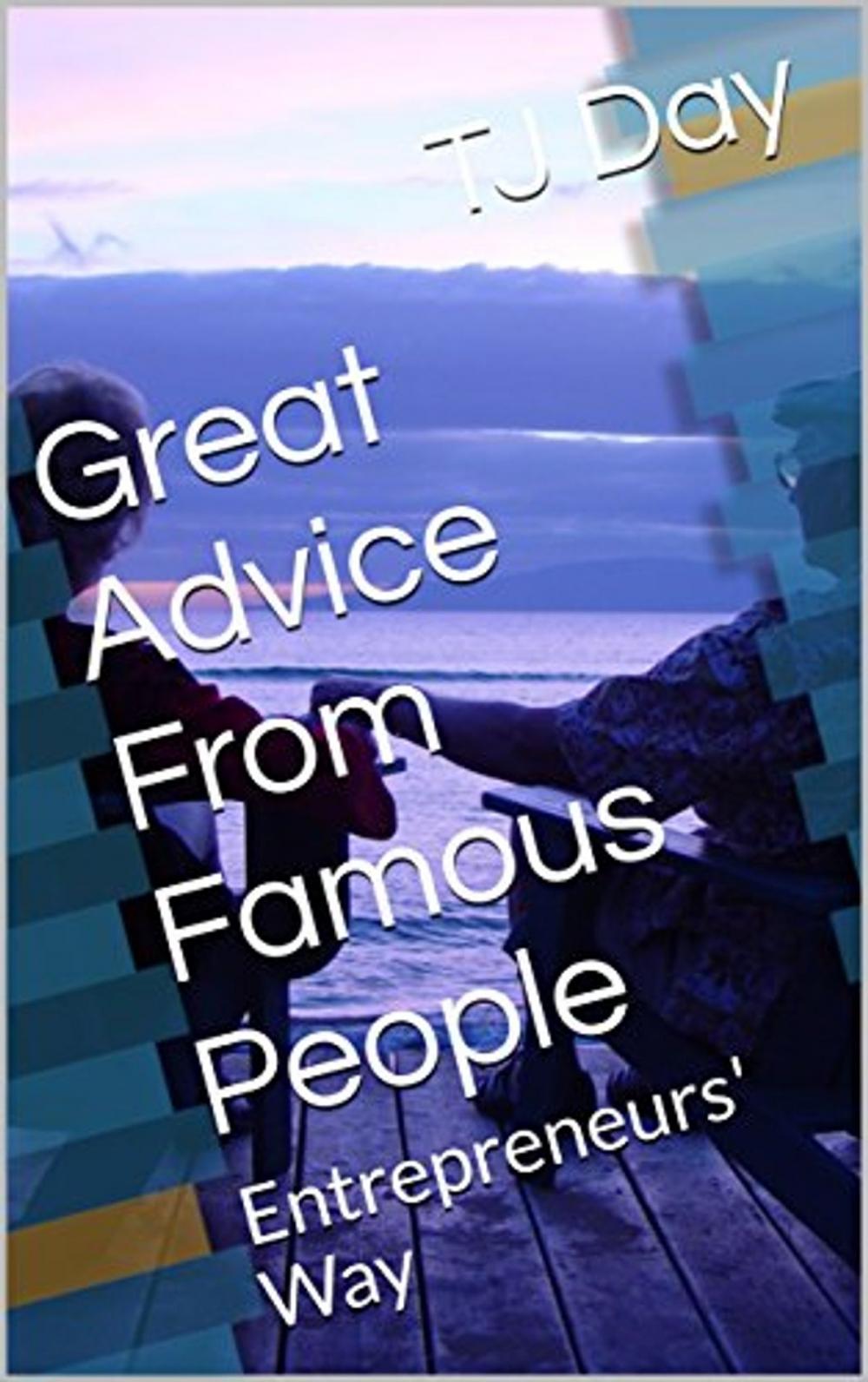 Big bigCover of Great Advice From Famous People