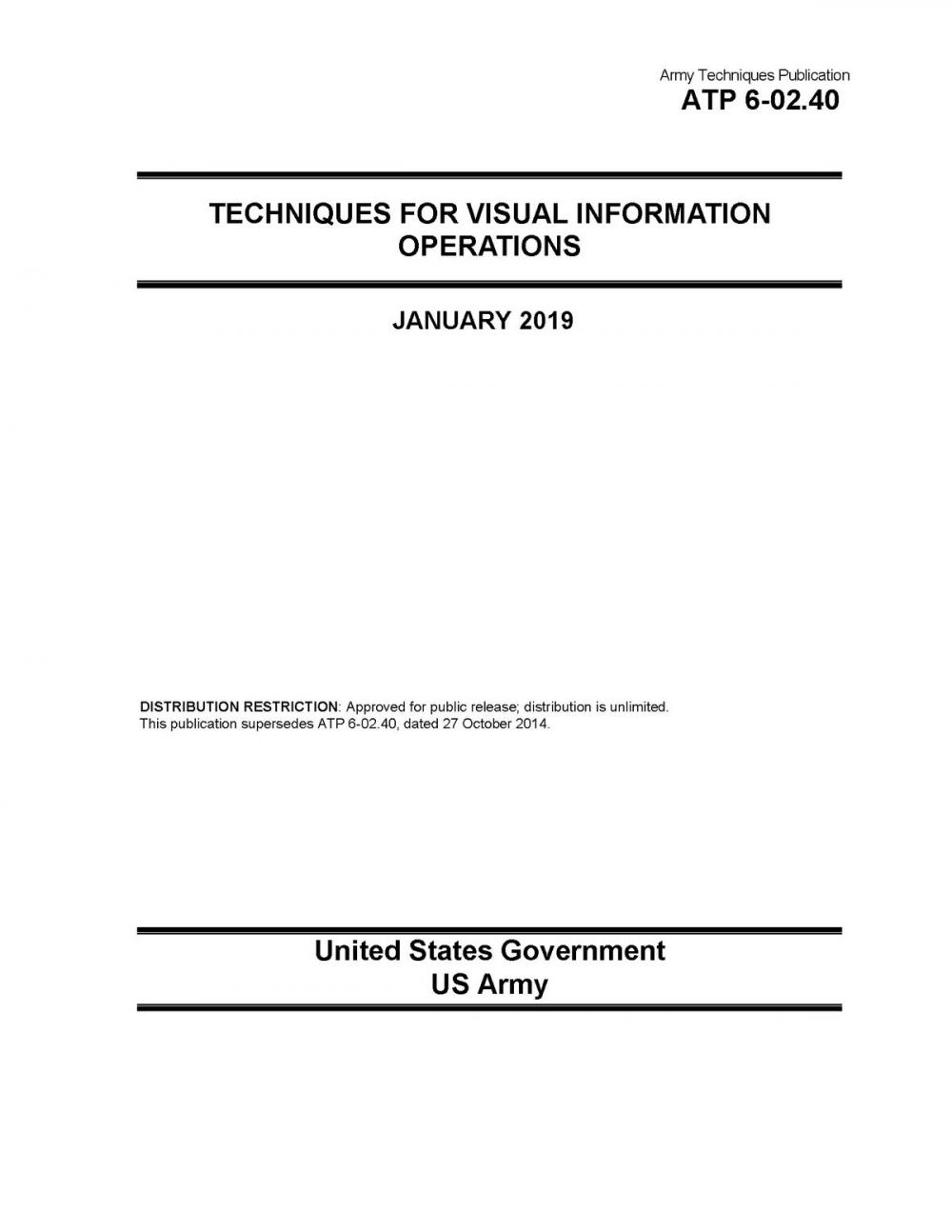 Big bigCover of Army Techniques Publication ATP 6-02.40 Techniques for Visual Information Operations January 2019