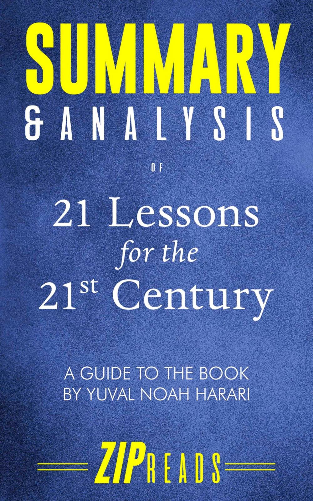 Big bigCover of Summary & Analysis of 21 Lessons for the 21st Century