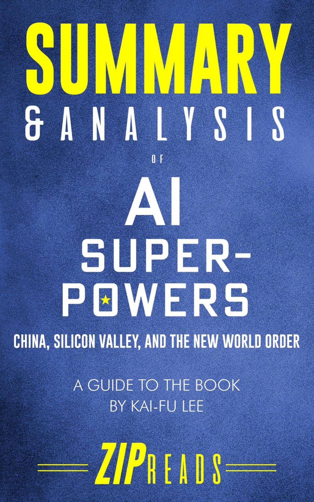 Big bigCover of Summary & Analysis of AI Superpowers