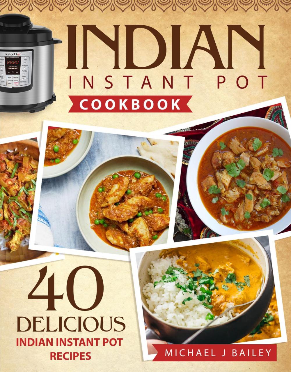 Big bigCover of Indian Instant Pot Cookbook