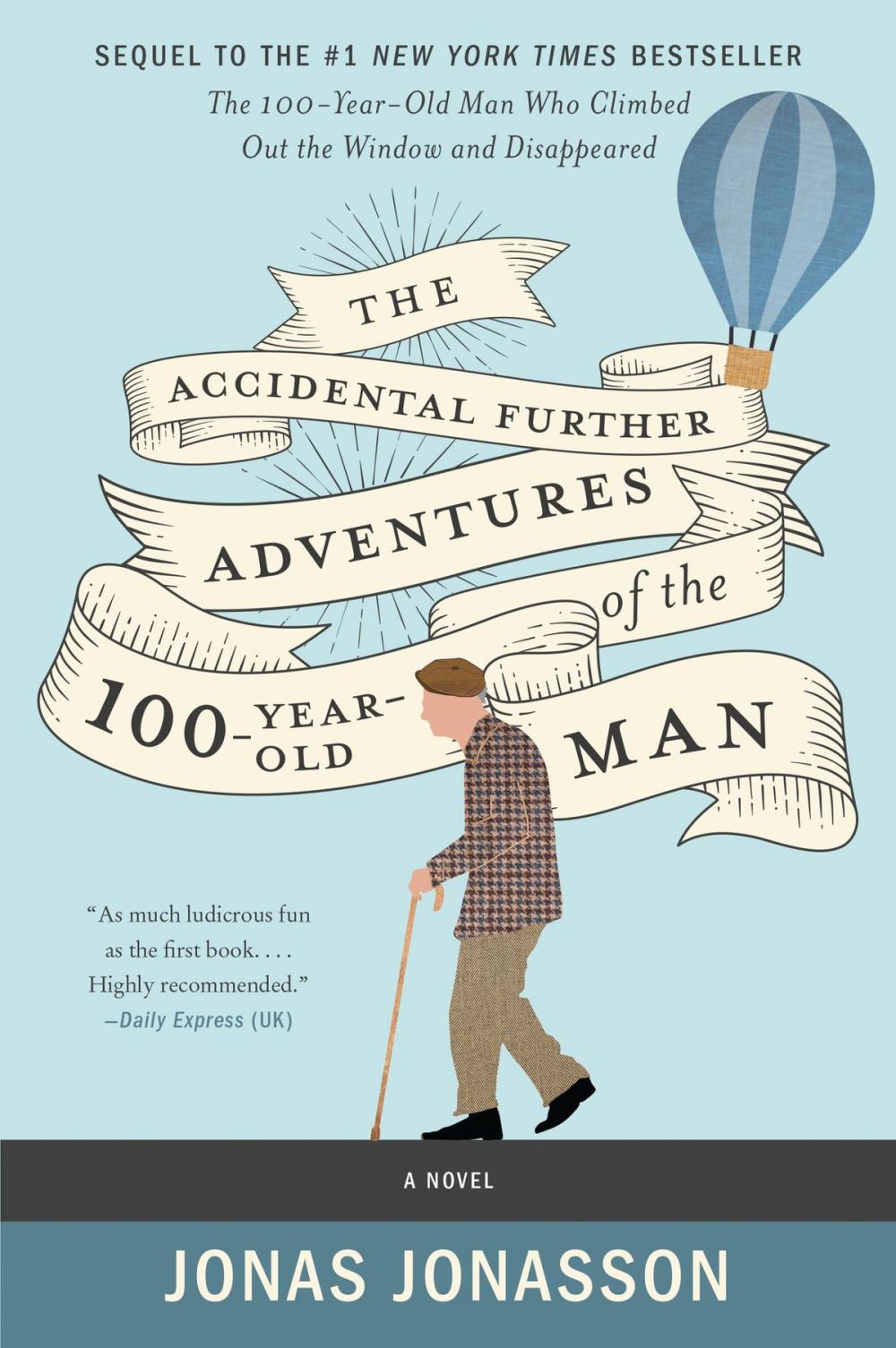 Big bigCover of The Accidental Further Adventures of the Hundred-Year-Old Man