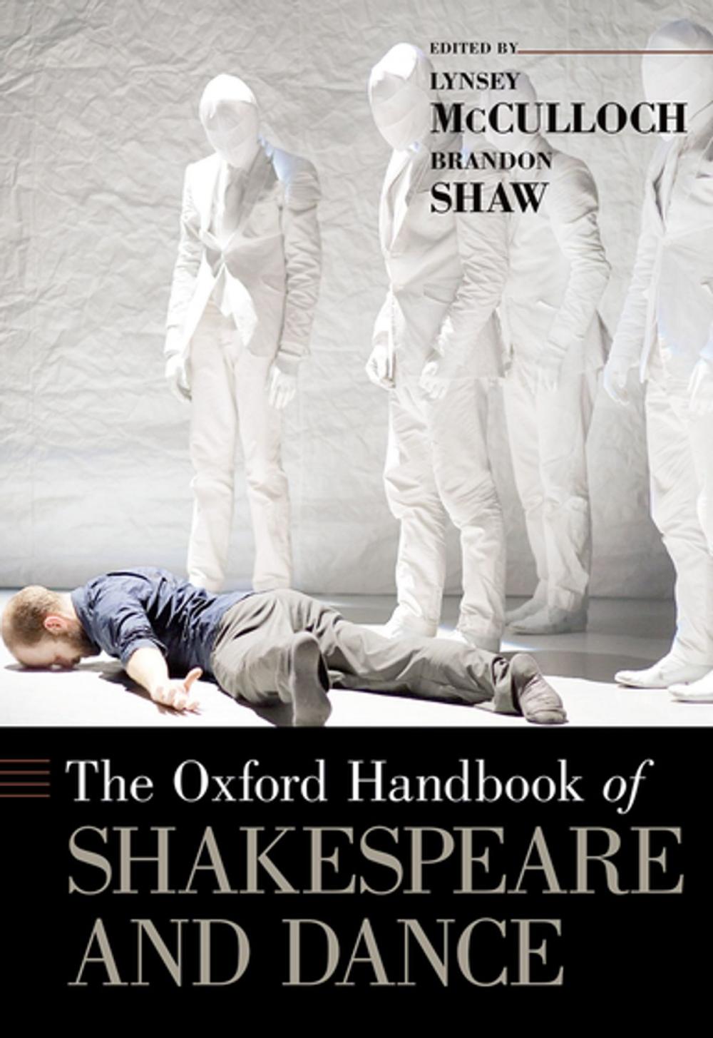 Big bigCover of The Oxford Handbook of Shakespeare and Dance