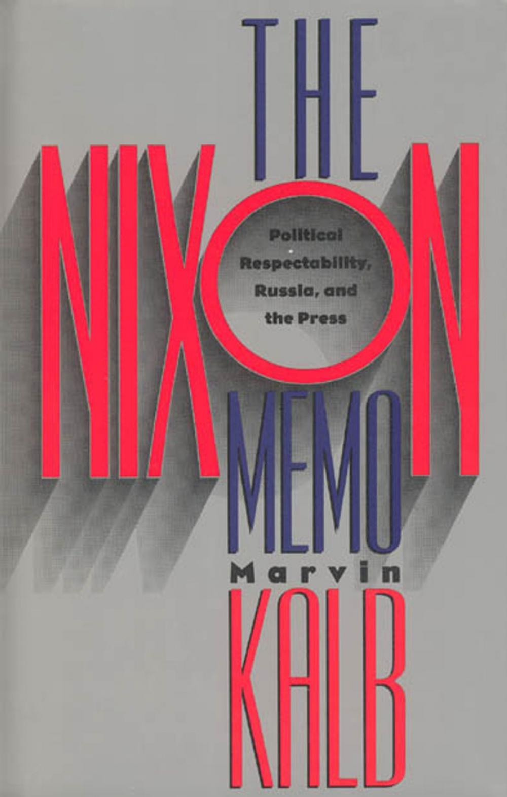 Big bigCover of The Nixon Memo