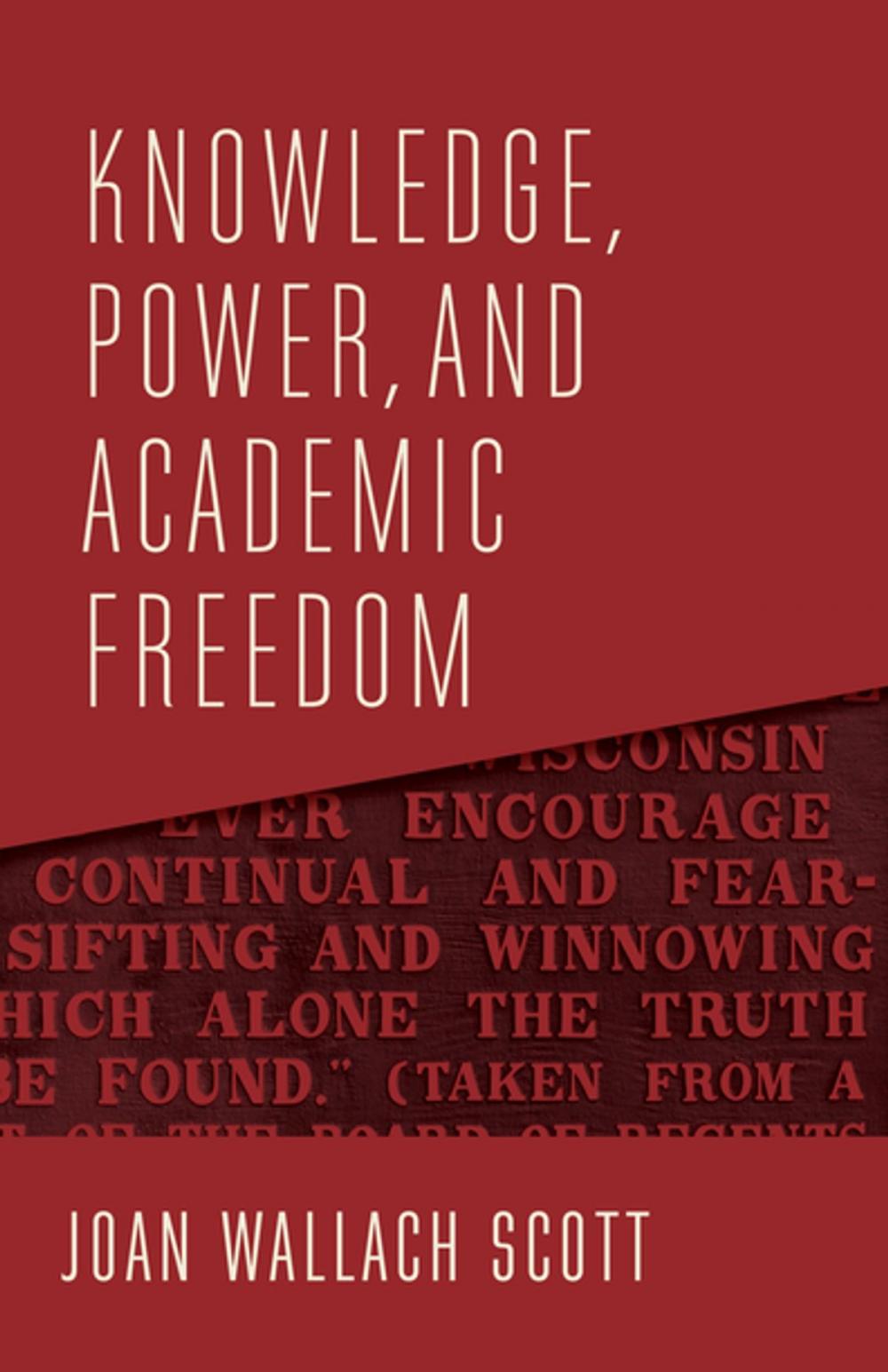 Big bigCover of Knowledge, Power, and Academic Freedom