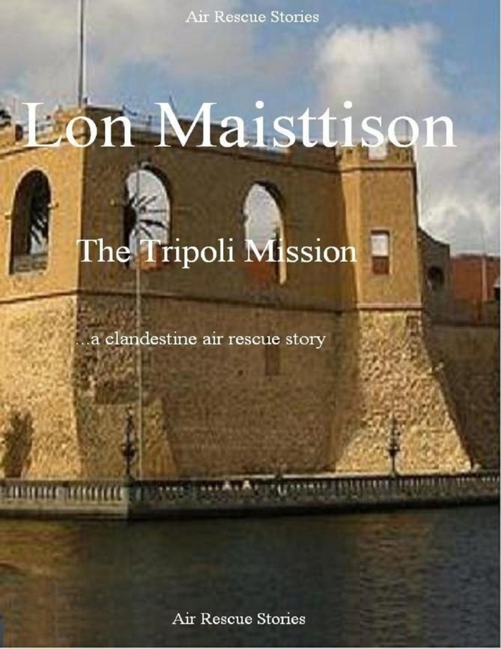 Big bigCover of The Tripoli Mission
