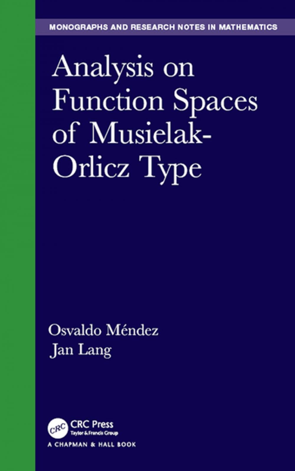 Big bigCover of Analysis on Function Spaces of Musielak-Orlicz Type