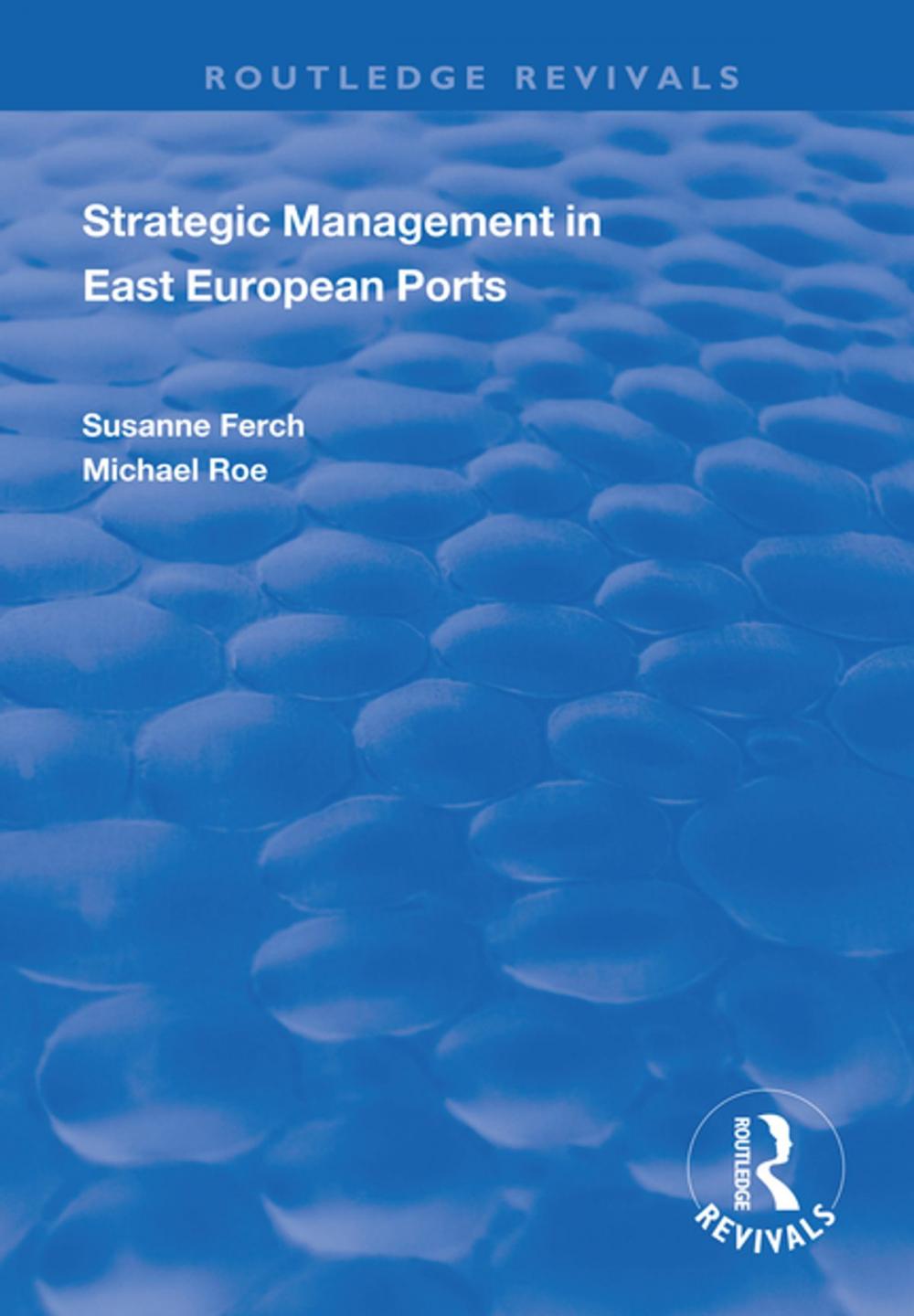 Big bigCover of Strategic Management in East European Ports