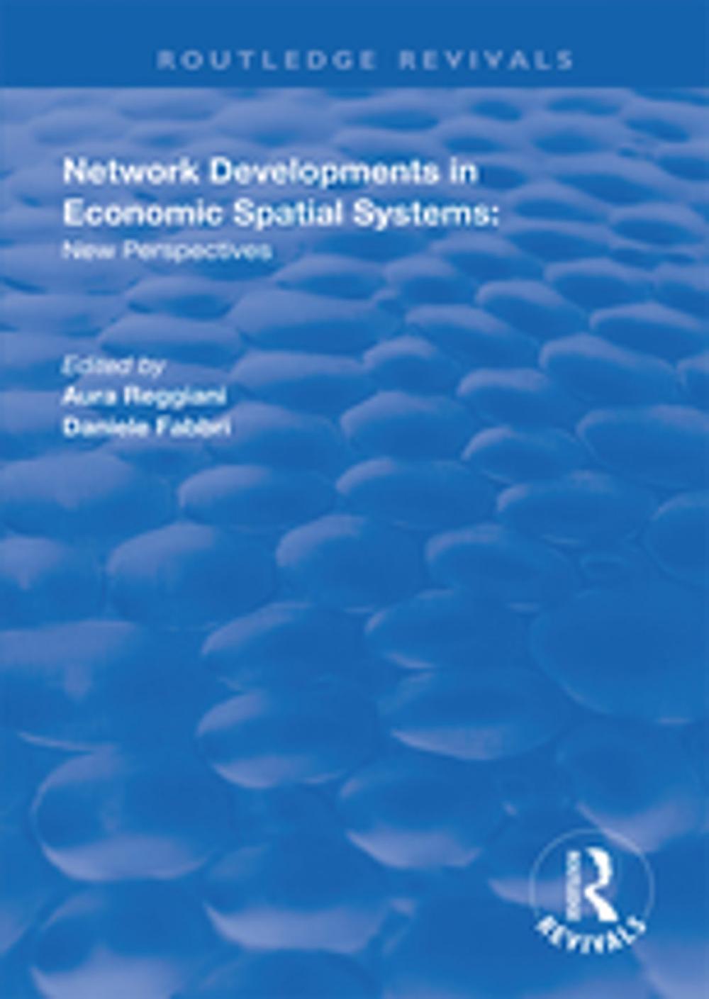 Big bigCover of Network Developments in Economic Spatial Systems