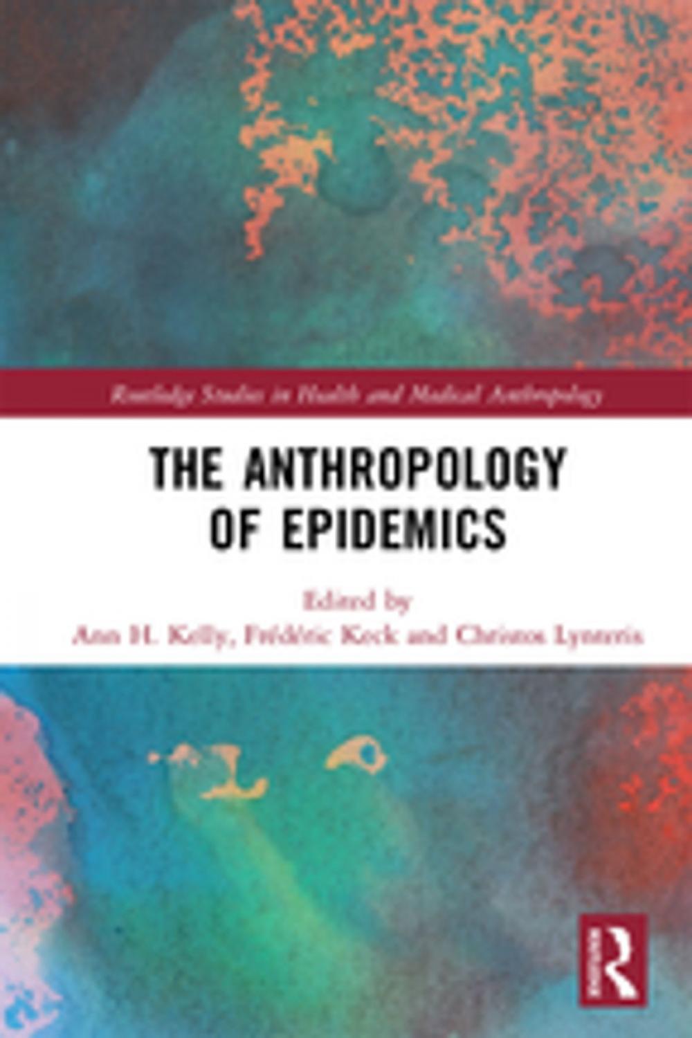 Big bigCover of The Anthropology of Epidemics