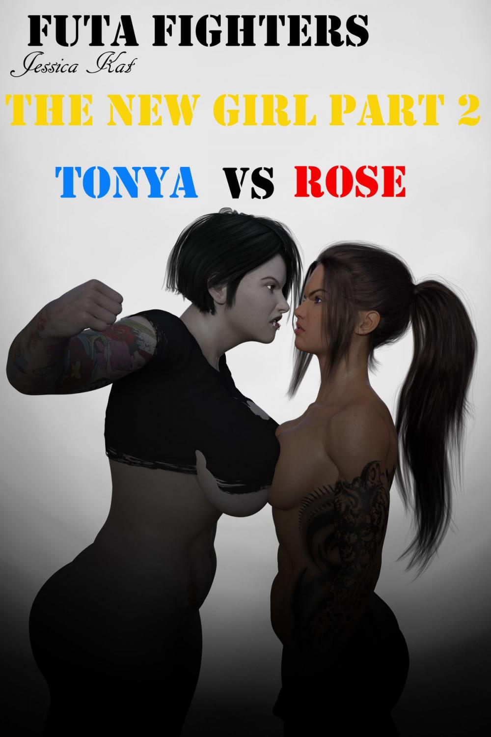 Big bigCover of The New Girl Part 2 Tonya vs Rose