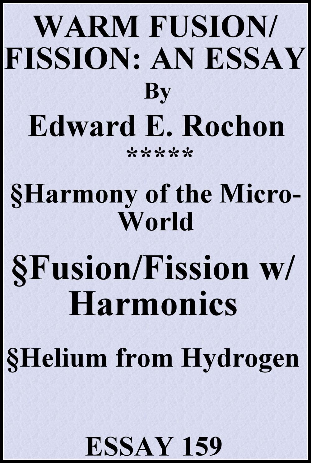 Big bigCover of Warm Fusion/Fission: An Essay