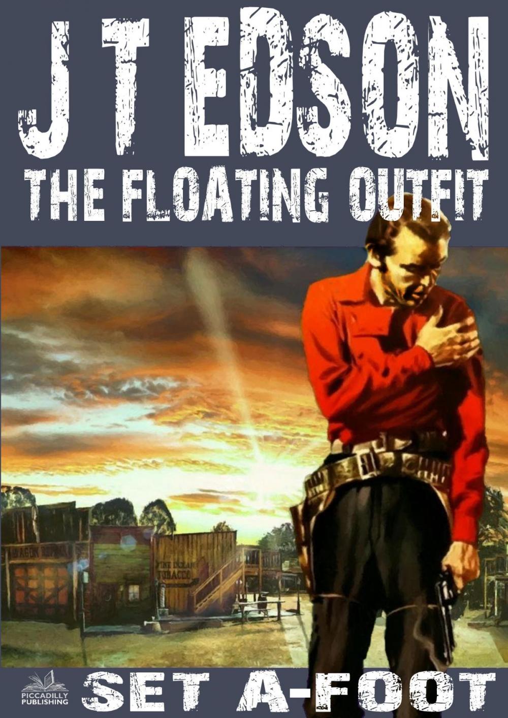 Big bigCover of The Floating Outfit 31: Set A-Foot (A Floating Outfit Western)