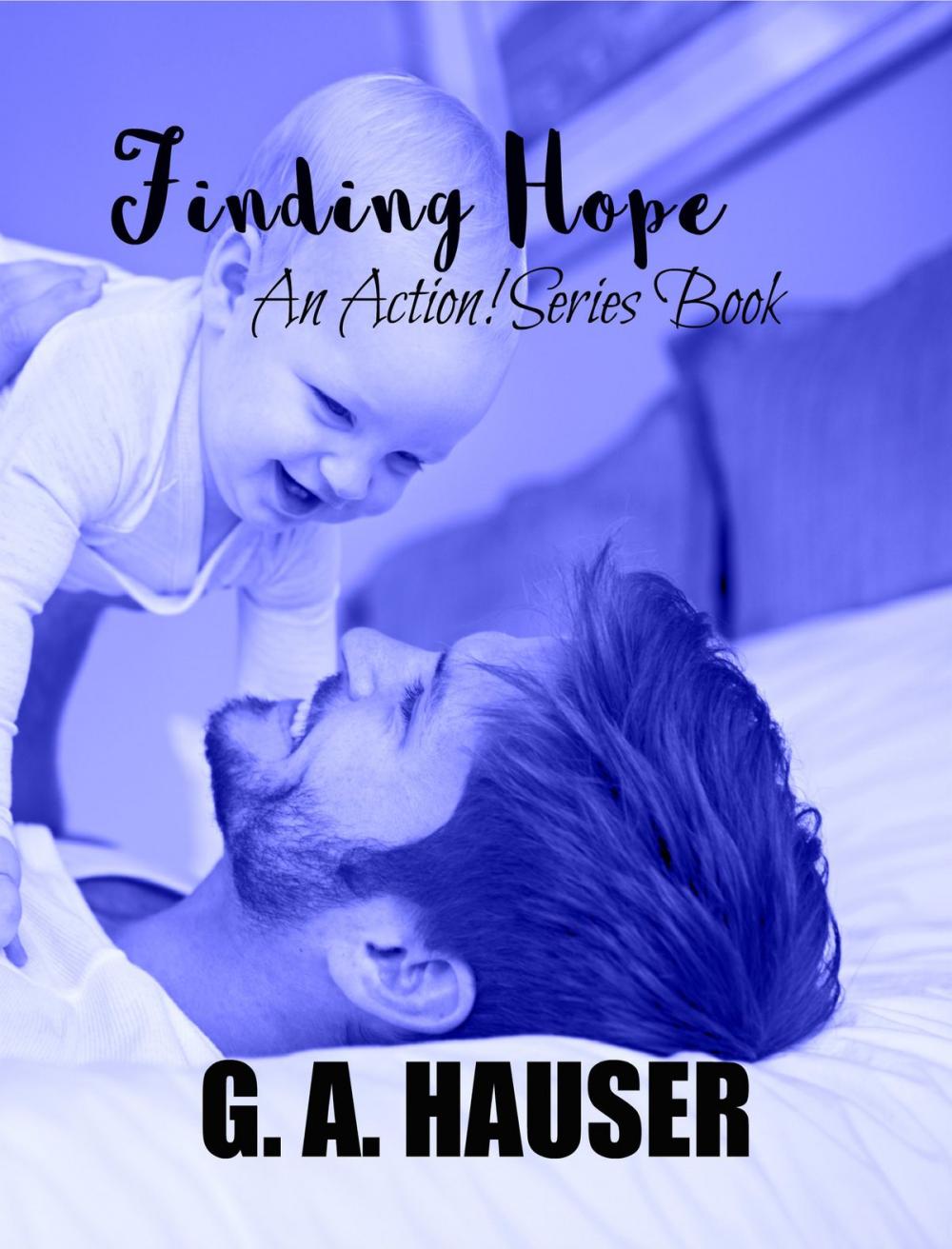 Big bigCover of Finding Hope An Action! Series Book