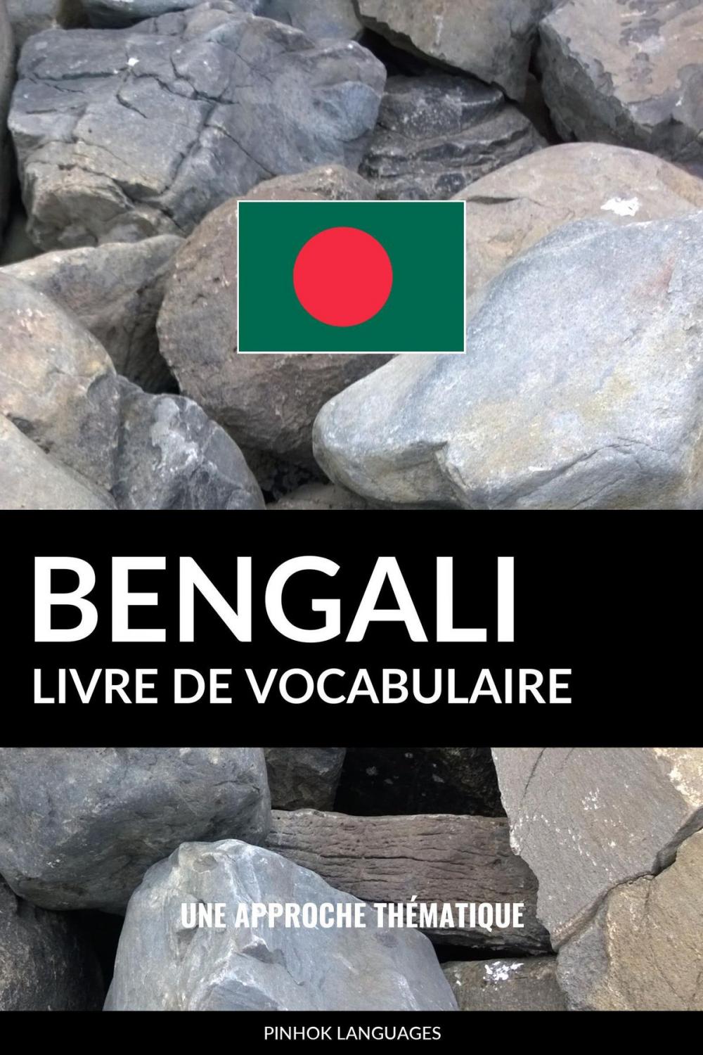 Big bigCover of Livre de vocabulaire bengali: Une approche thématique