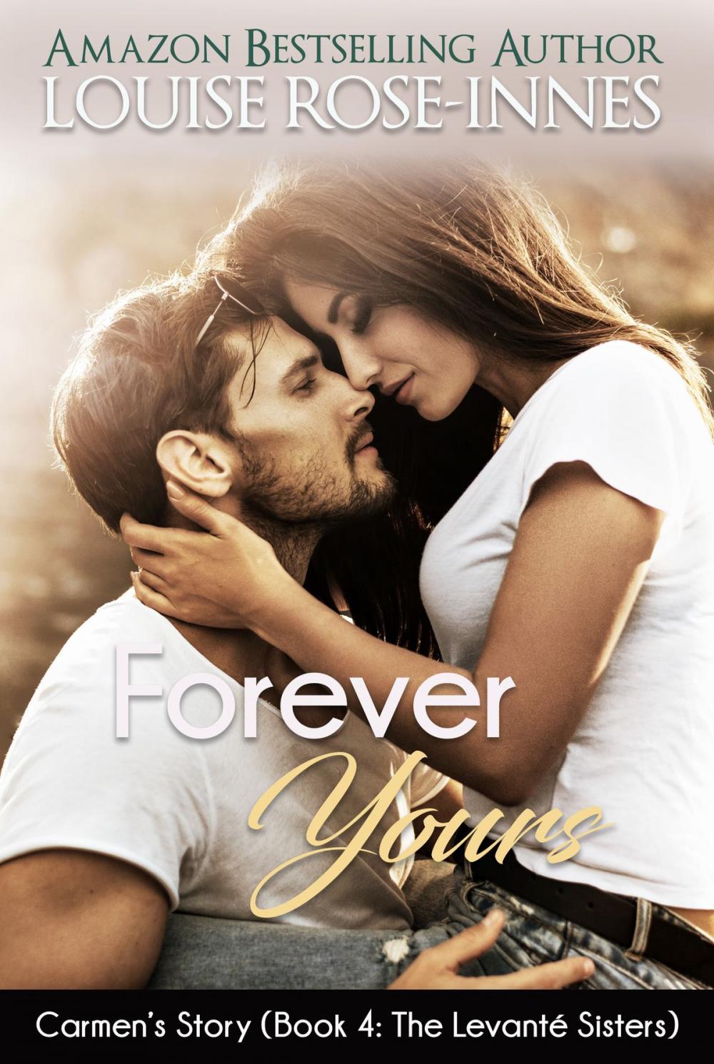 Big bigCover of Forever Yours (The Levanté Sisters Series - Book 4)