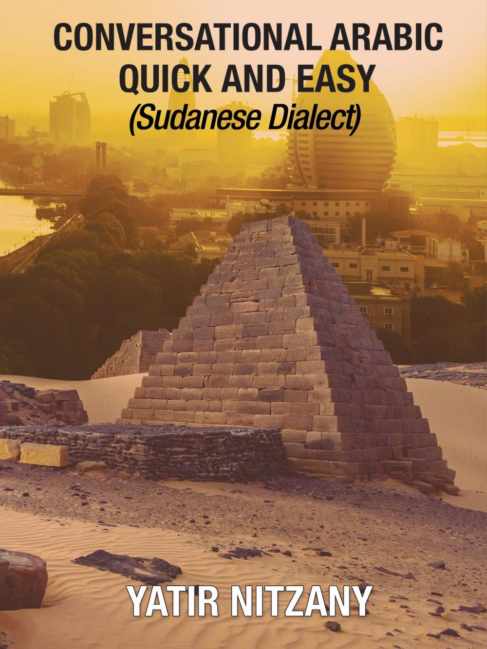 Big bigCover of Conversational Arabic Quick and Easy: Sudanese Dialect