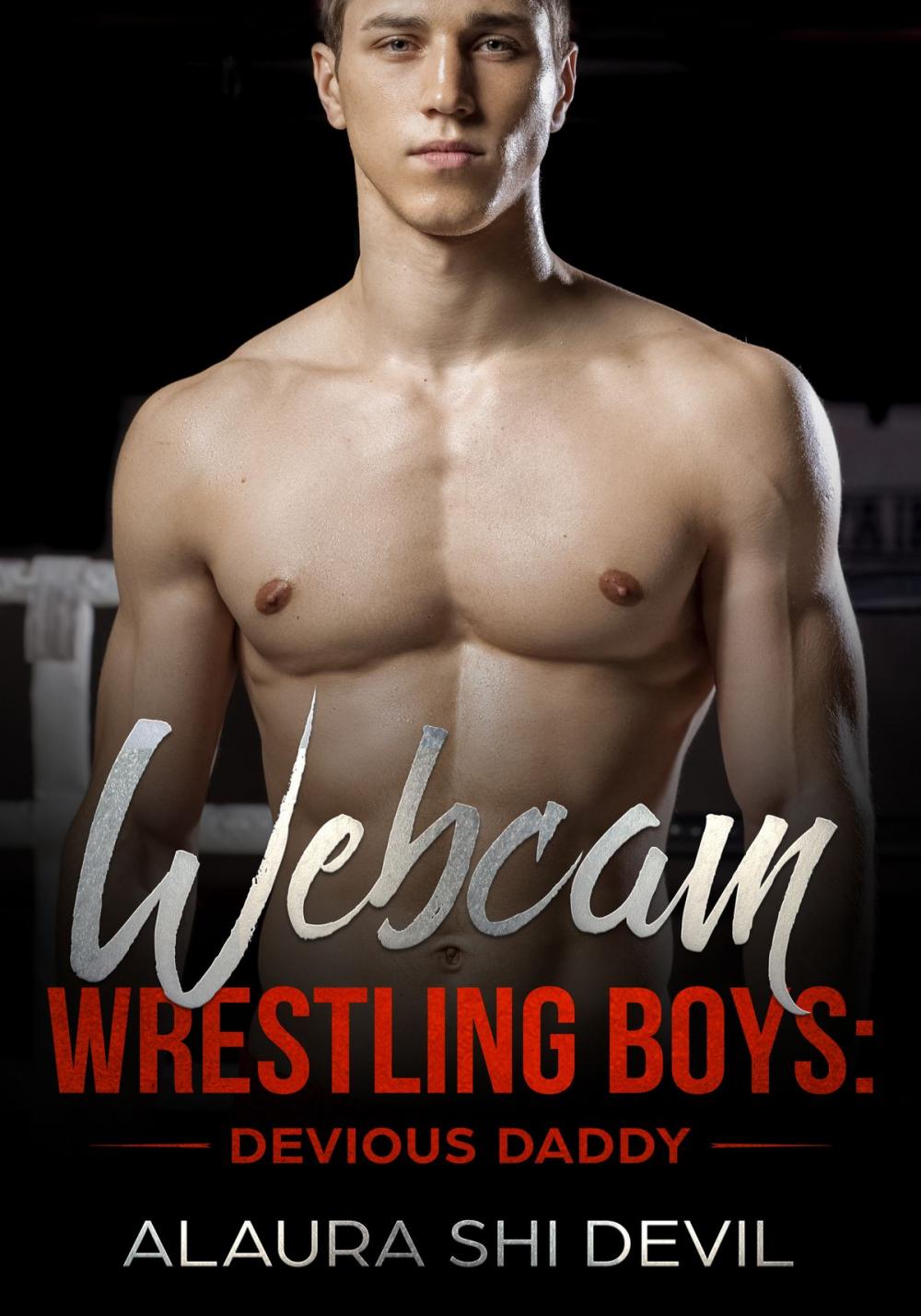 Big bigCover of Webcam Wrestling Boys: Devious Daddy