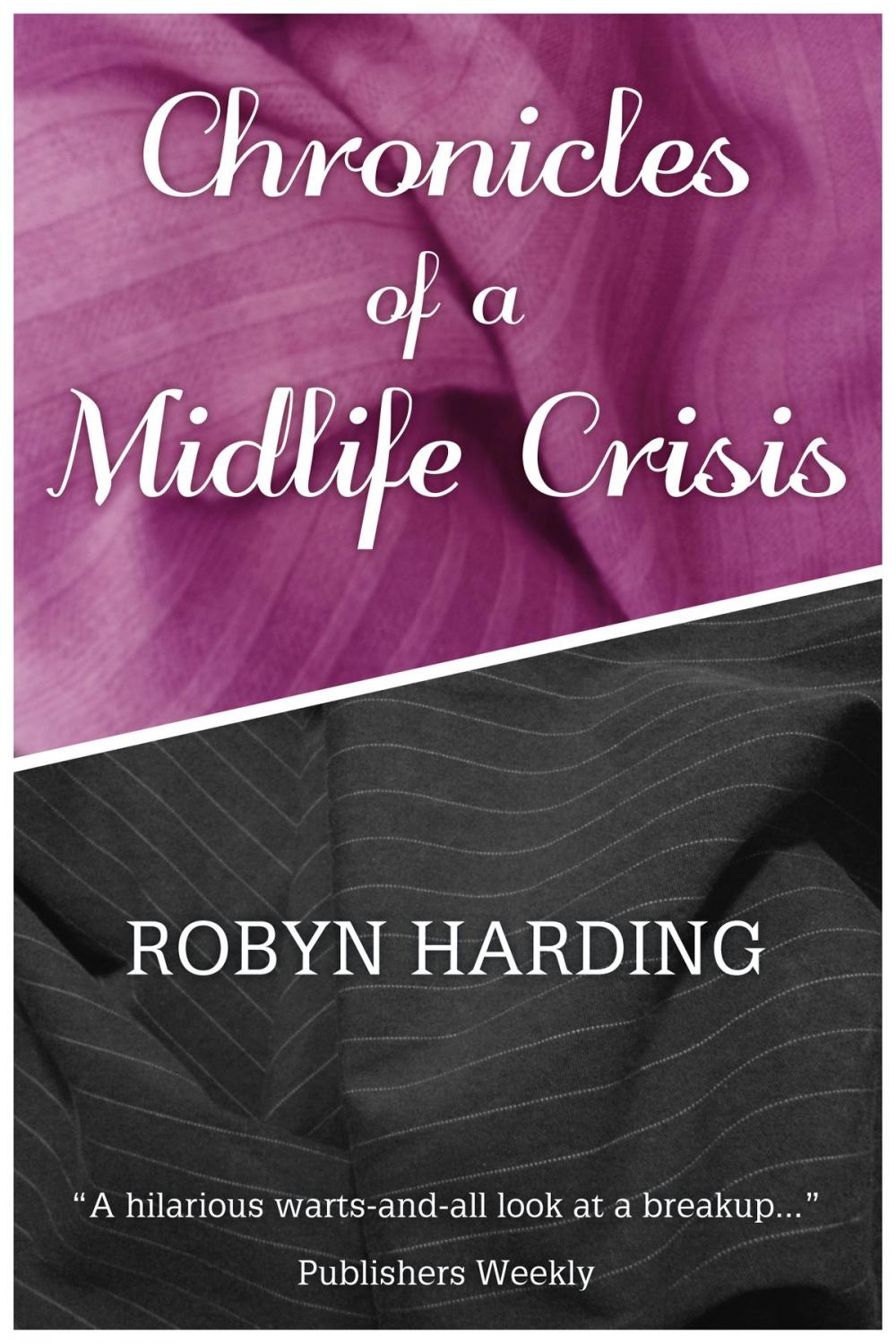 Big bigCover of Chronicles of a Midlife Crisis