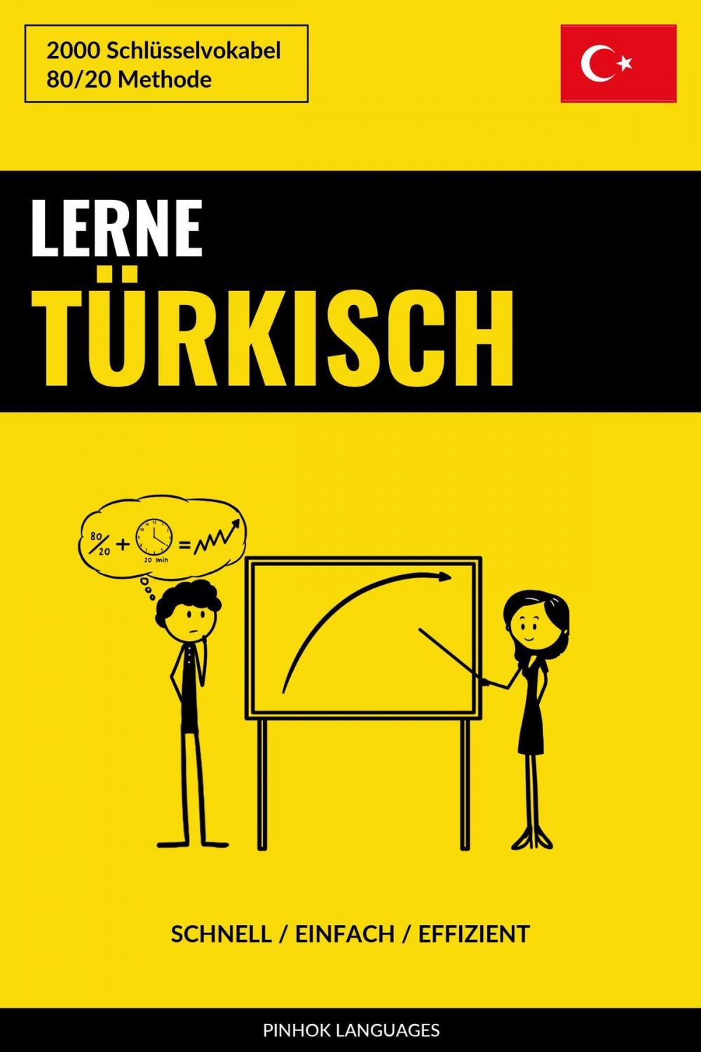 Big bigCover of Lerne Türkisch: Schnell / Einfach / Effizient: 2000 Schlüsselvokabel