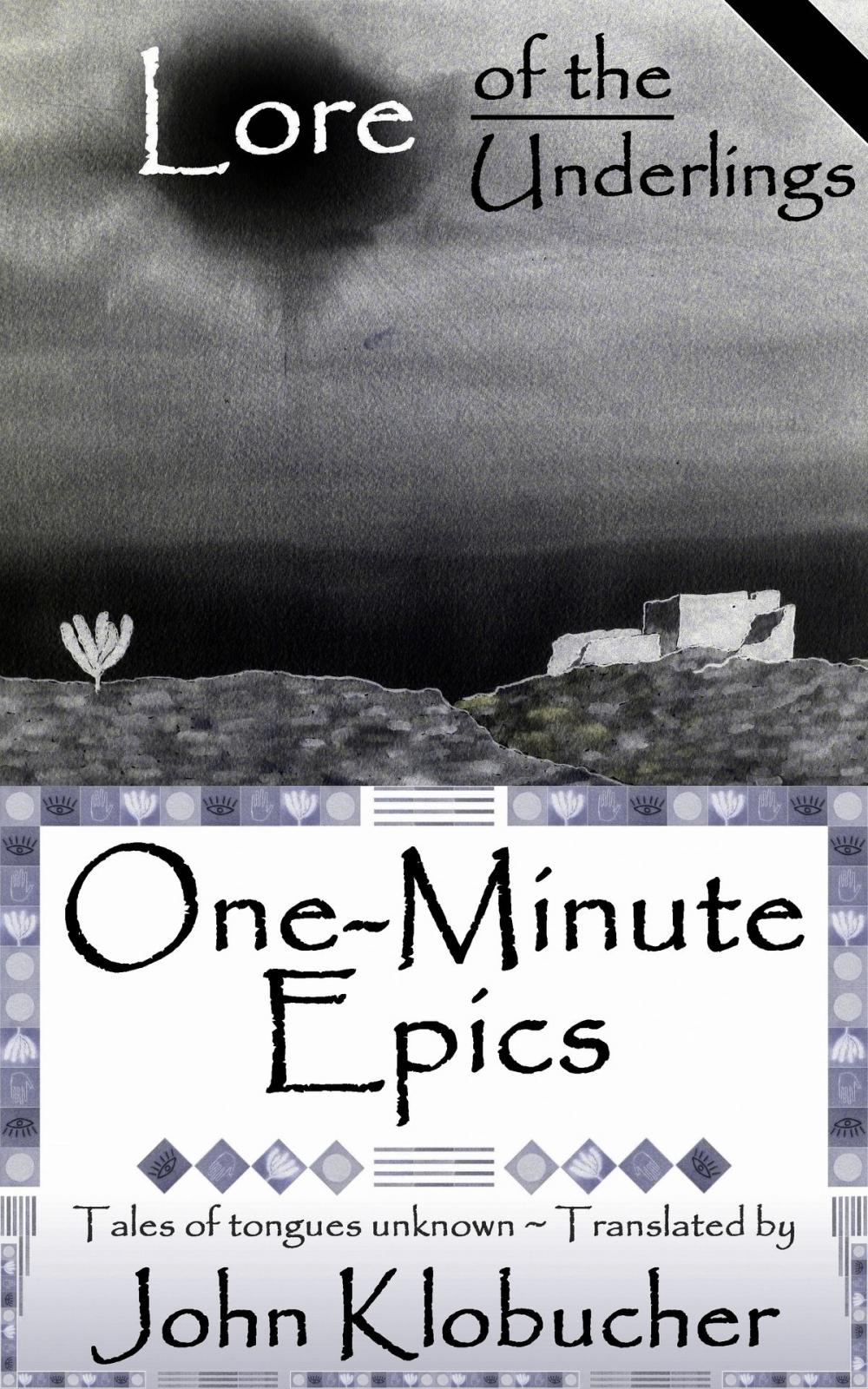 Big bigCover of Lore of the Underlings: One-Minute Epics