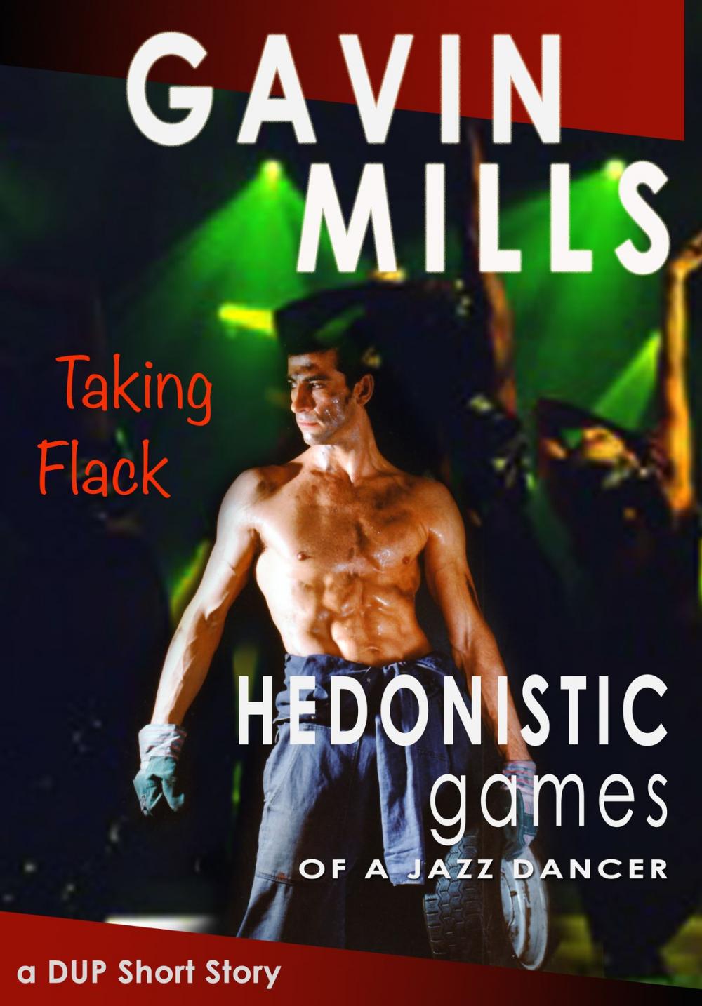 Big bigCover of Hedonistic Games of A Jazz Dancer: Taking Flack