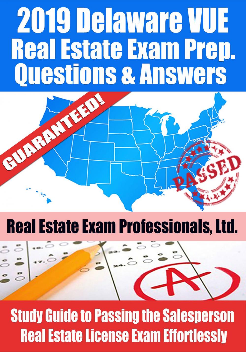 Big bigCover of 2019 Delaware VUE Real Estate Exam Prep Questions, Answers & Explanations: Study Guide to Passing the Salesperson Real Estate License Exam Effortlessly