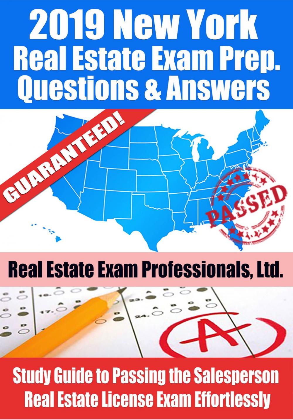 Big bigCover of 2019 New York Real Estate Exam Prep Questions, Answers & Explanations: Study Guide to Passing the Salesperson Real Estate License Exam Effortlessly