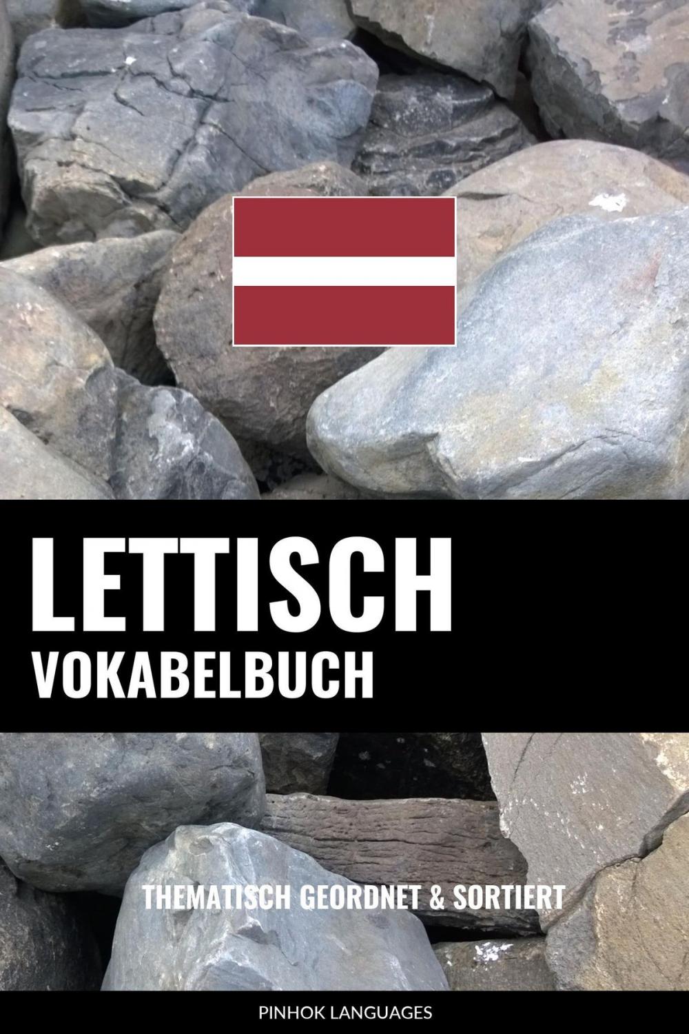 Big bigCover of Lettisch Vokabelbuch: Thematisch Gruppiert & Sortiert