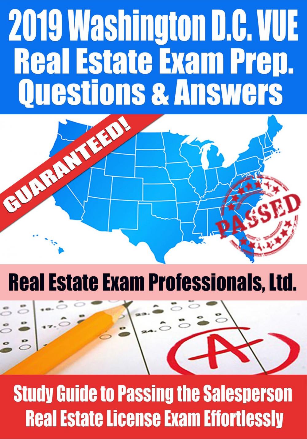 Big bigCover of 2019 Washington D.C. VUE Real Estate Exam Prep Questions, Answers & Explanations: Study Guide to Passing the Salesperson Real Estate License Exam Effortlessly