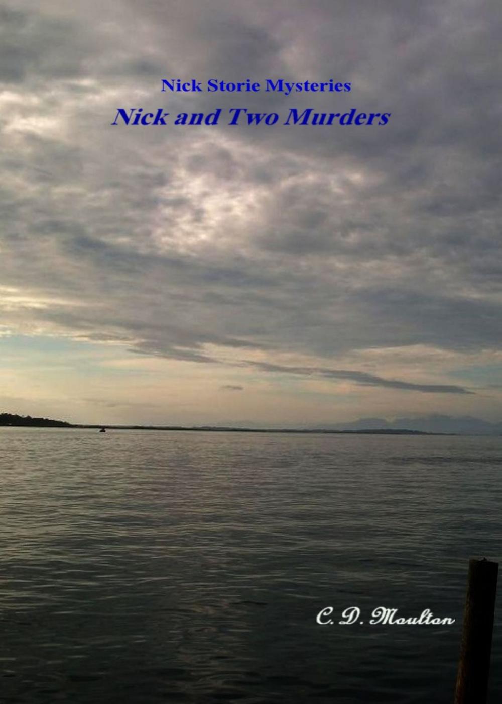 Big bigCover of Nick Storie Mysteries: Nick and Two Murders