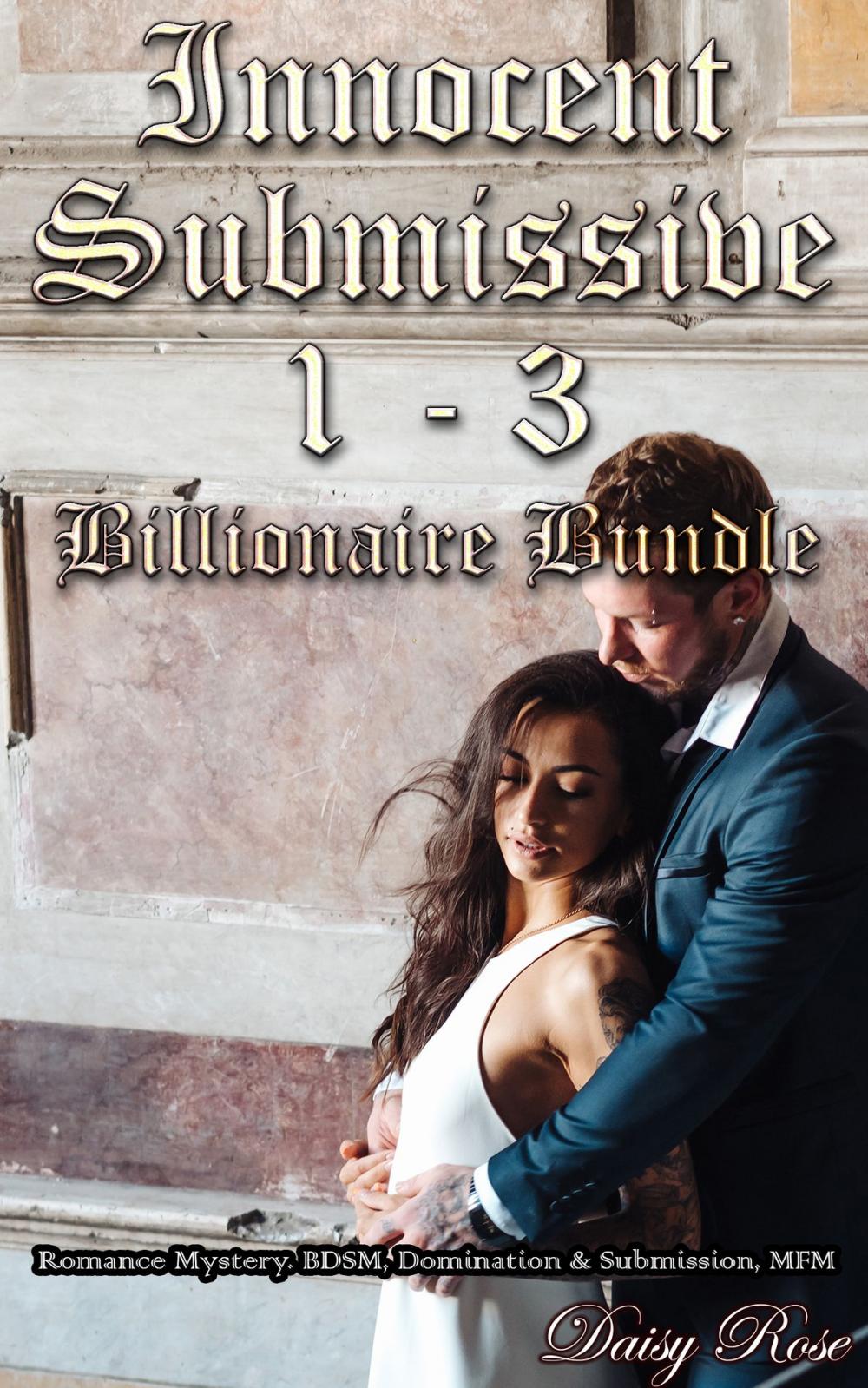 Big bigCover of Innocent Submissive 1: 3 Billionaire Bundle