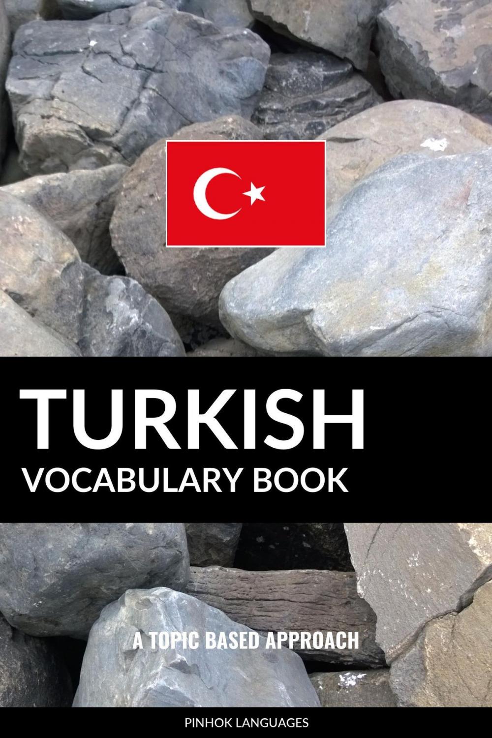 Big bigCover of Turkish Vocabulary Book: A Topic Based Approach