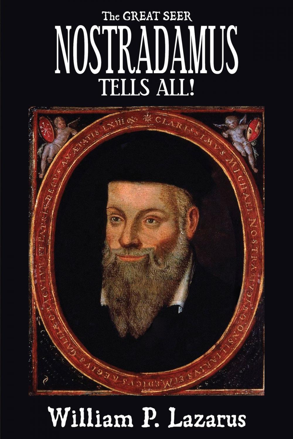 Big bigCover of The Great Seer Nostradamus Tells All!