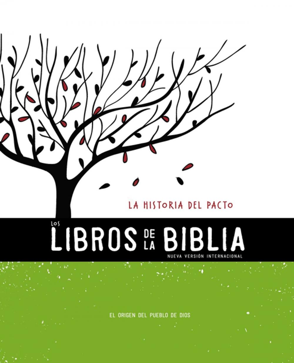 Big bigCover of NVI, Los Libros de la Biblia: La Historia del Pacto