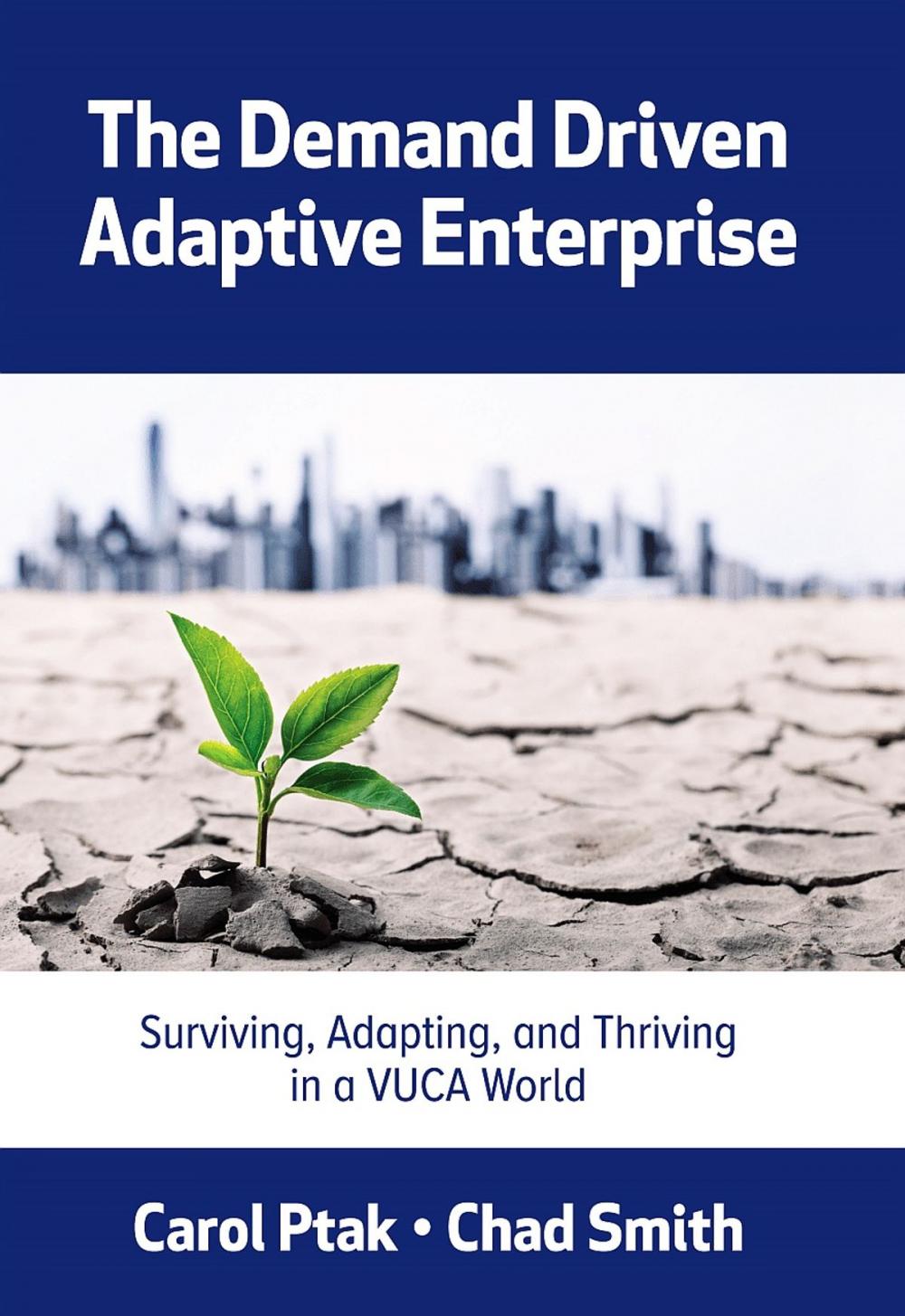 Big bigCover of The Demand Driven Adaptive Enterprise