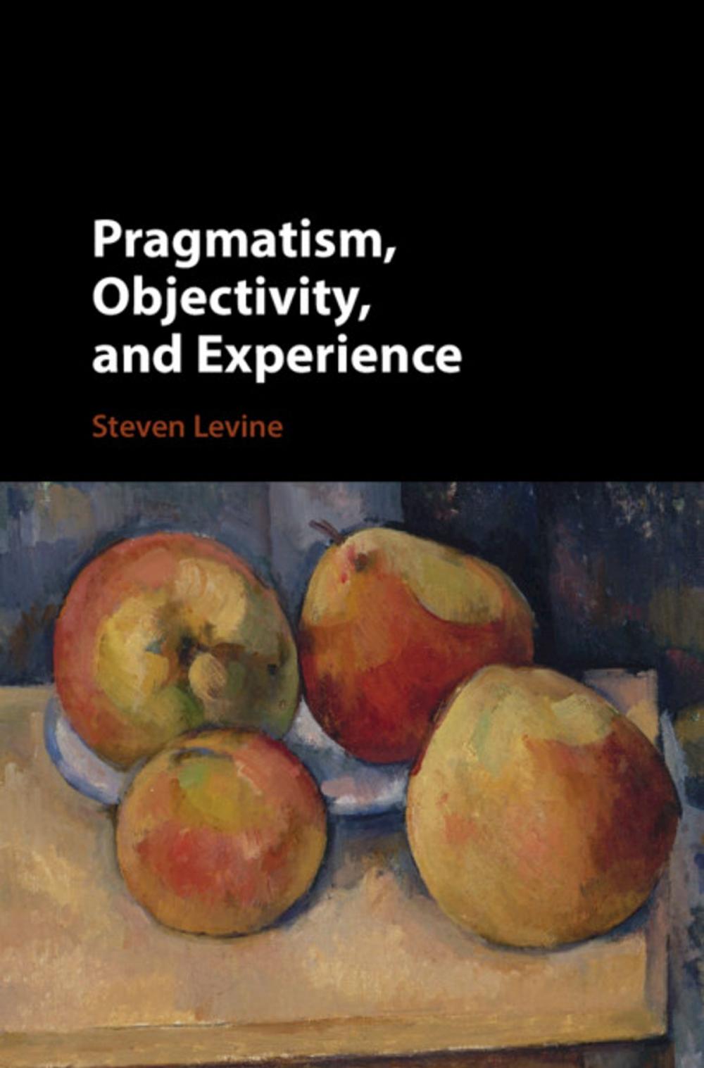 Big bigCover of Pragmatism, Objectivity, and Experience