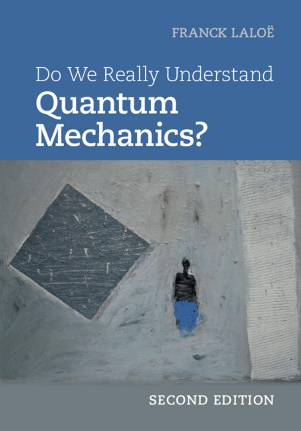 Big bigCover of Do We Really Understand Quantum Mechanics?