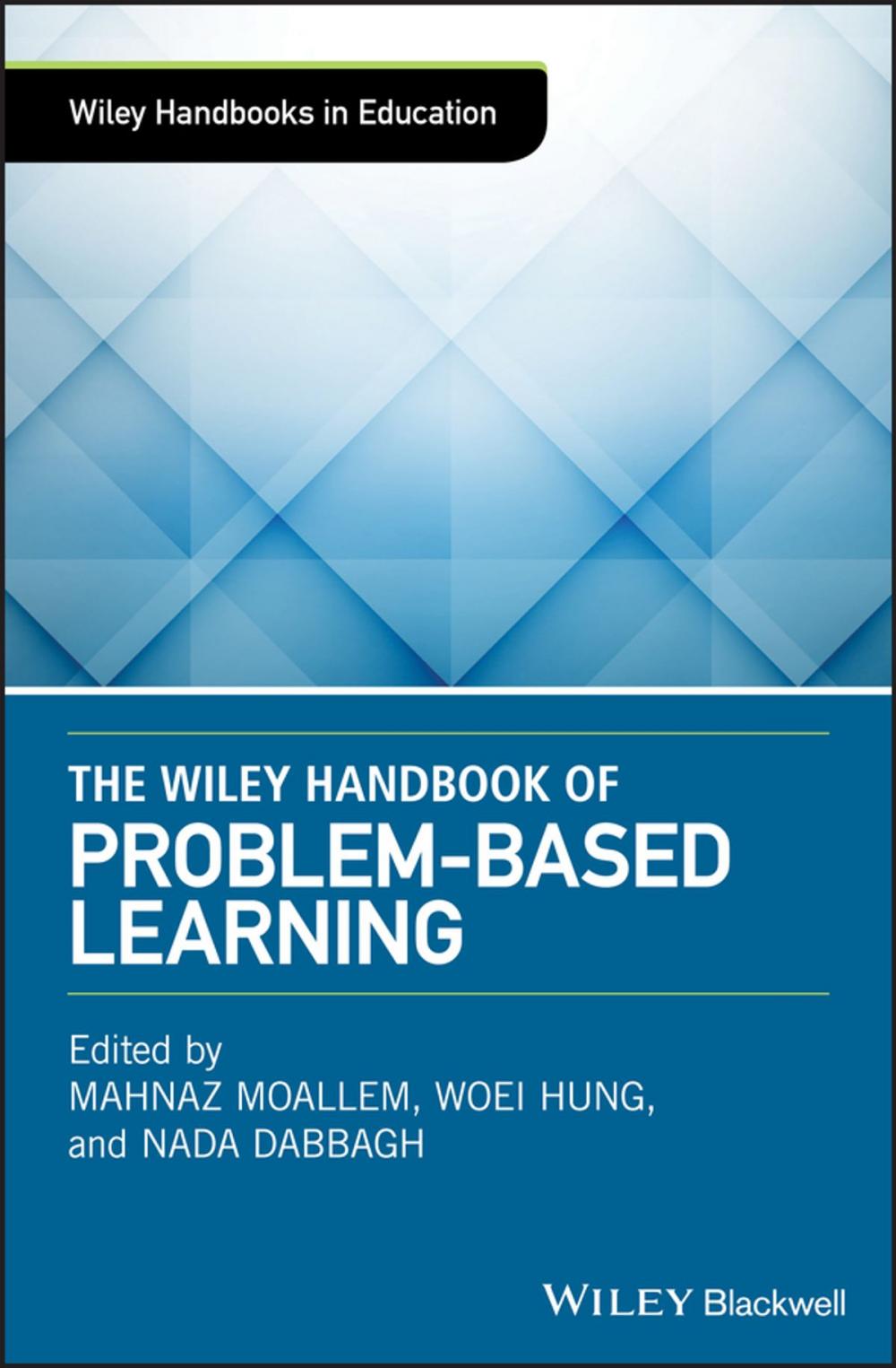 Big bigCover of The Wiley Handbook of Problem-Based Learning