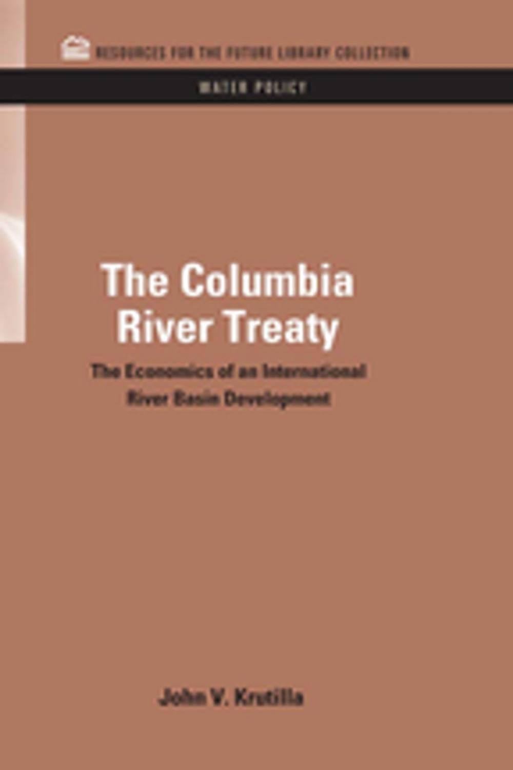 Big bigCover of The Columbia River Treaty