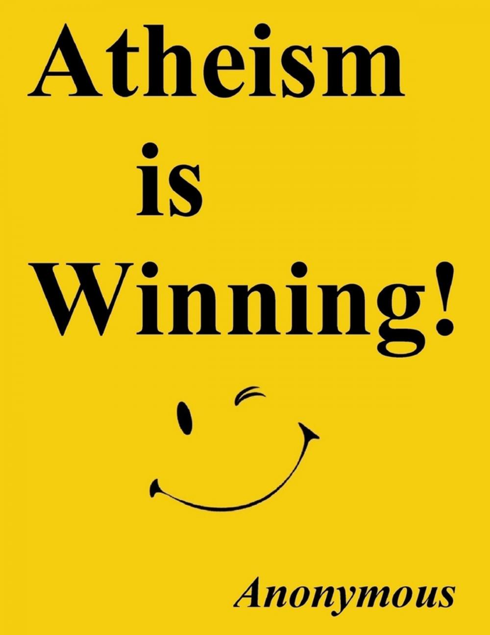 Big bigCover of Atheism Is Winning!