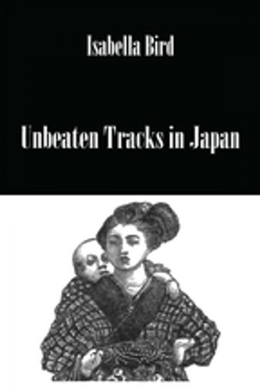 Big bigCover of Unbeaten Tracks In Japan