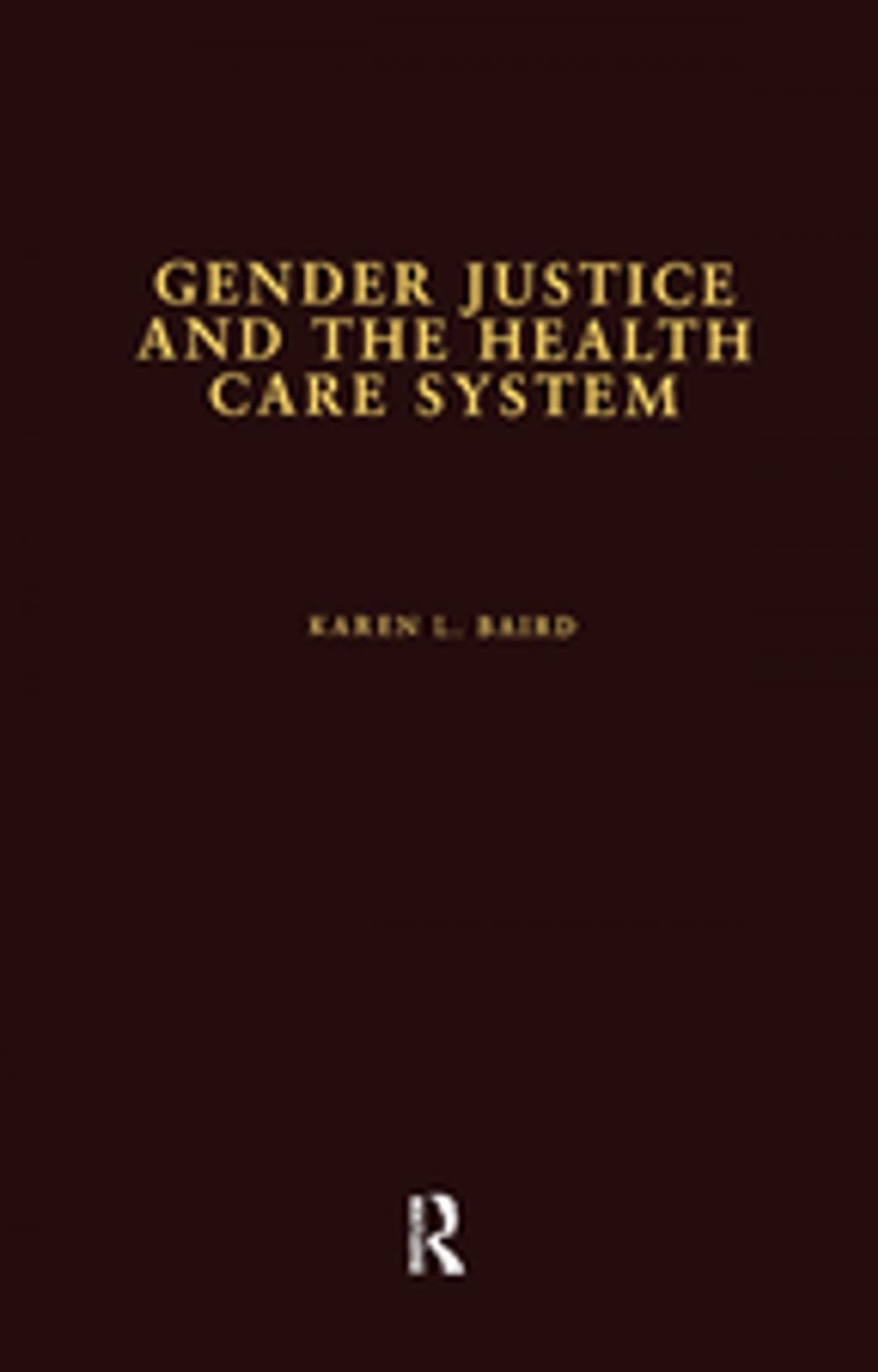 Big bigCover of Gender Justice and the Health Care System