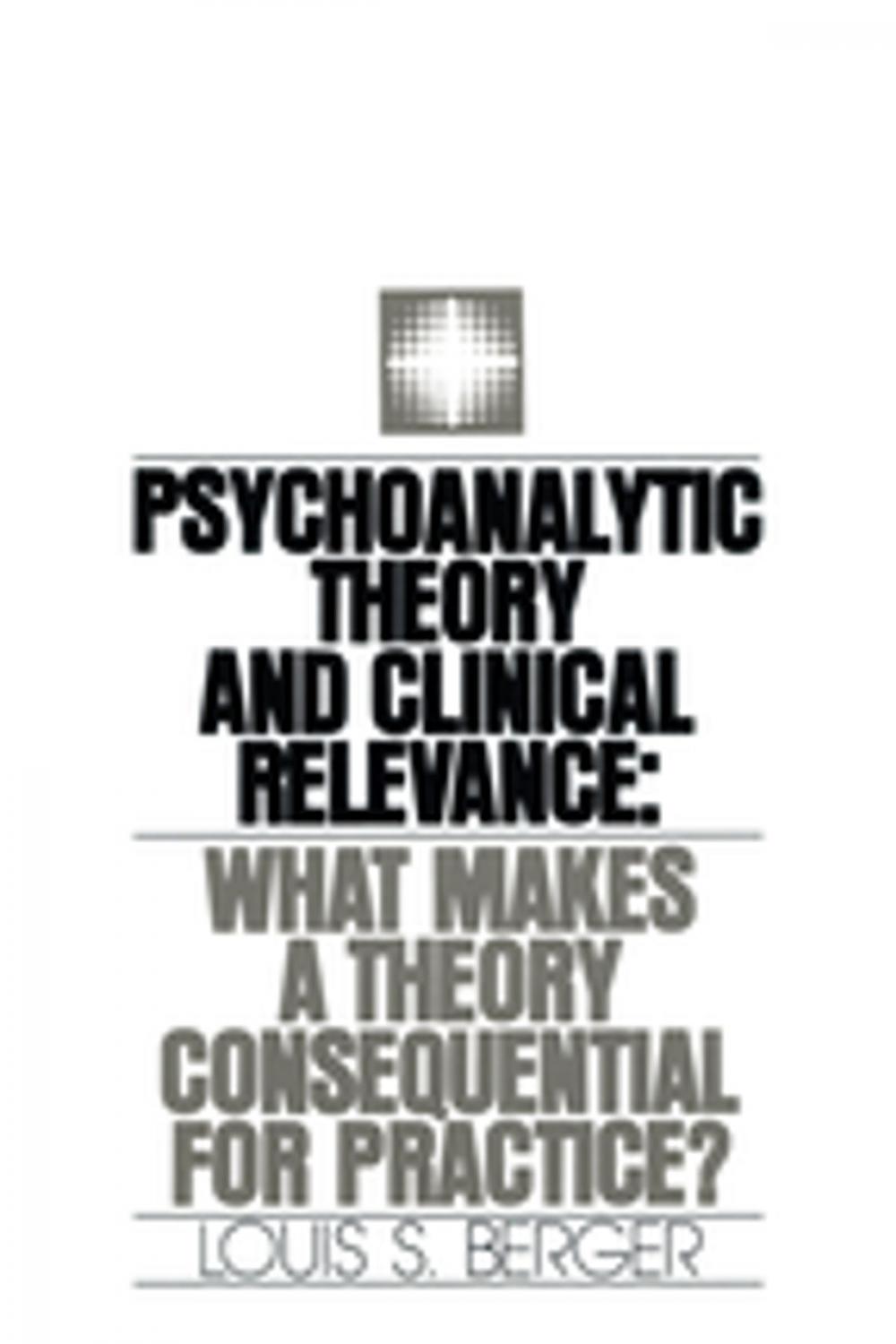 Big bigCover of Psychoanalytic Theory and Clinical Relevance