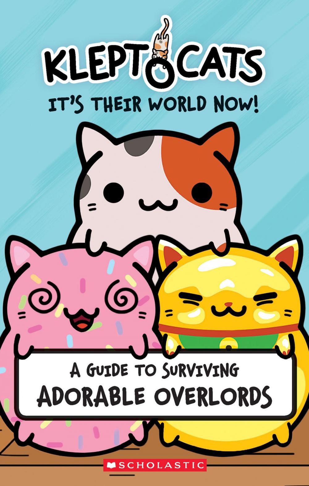 Big bigCover of KleptoCats: It's Their World Now!