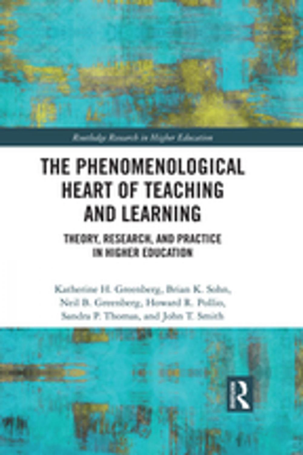 Big bigCover of The Phenomenological Heart of Teaching and Learning