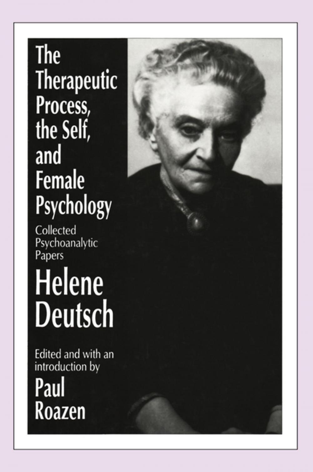 Big bigCover of The Therapeutic Process, the Self, and Female Psychology