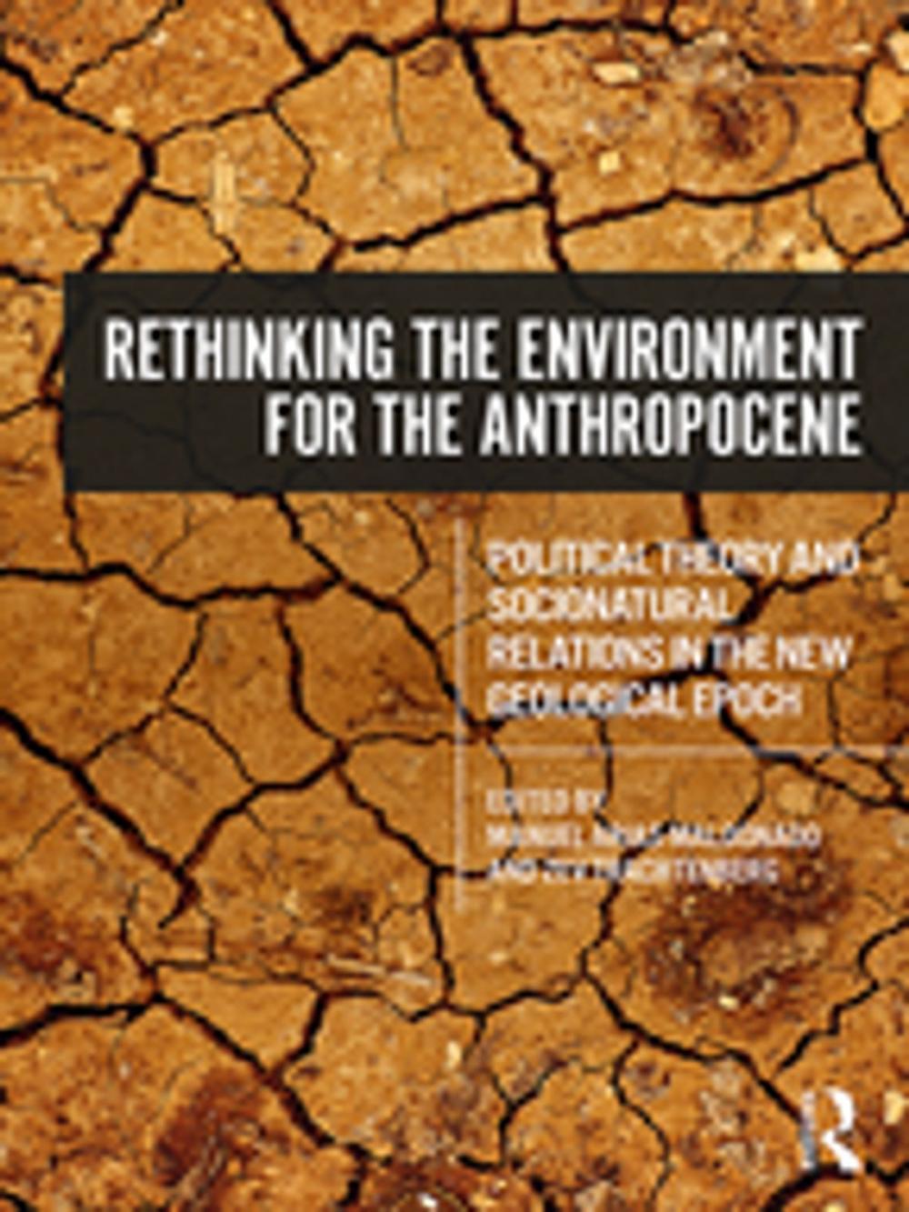 Big bigCover of Rethinking the Environment for the Anthropocene