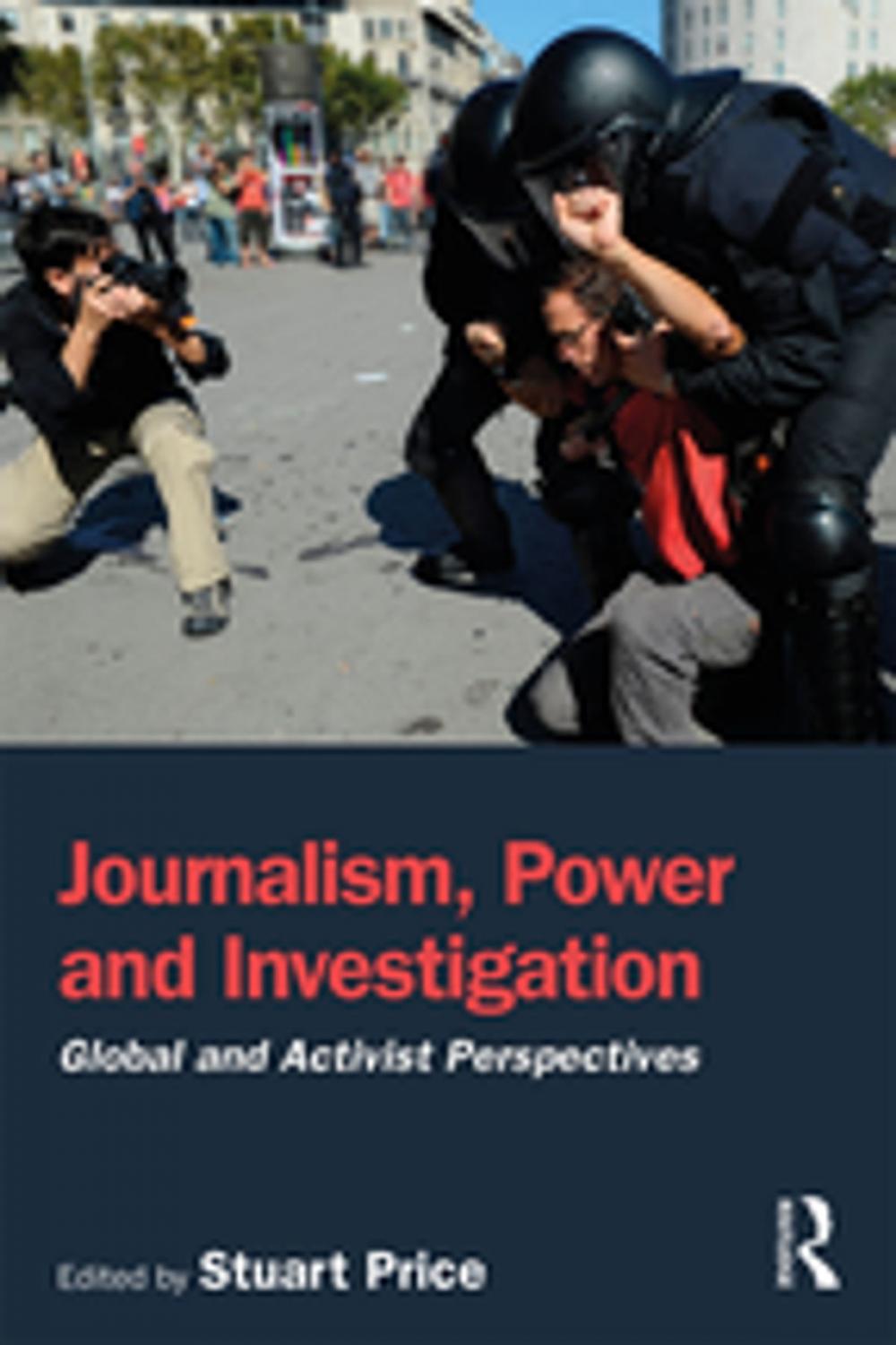 Big bigCover of Journalism, Power and Investigation